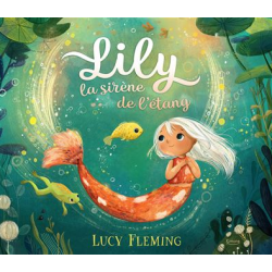 Livre Lily la sirène de l'étang