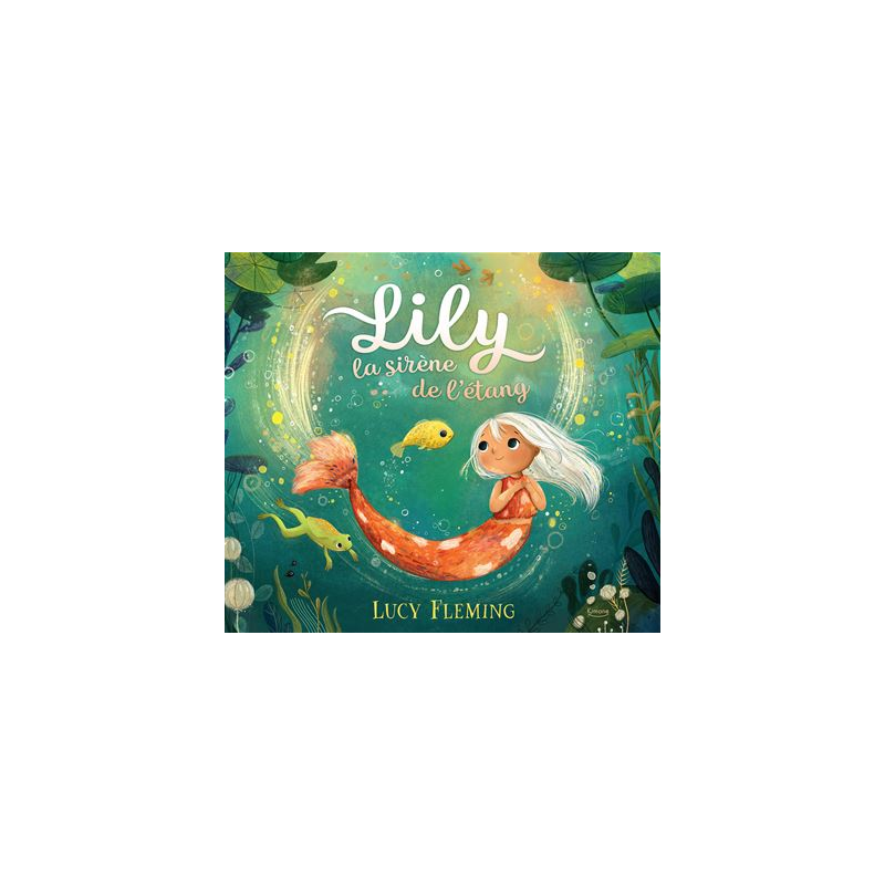 Livre Lily la sirène de l'étang